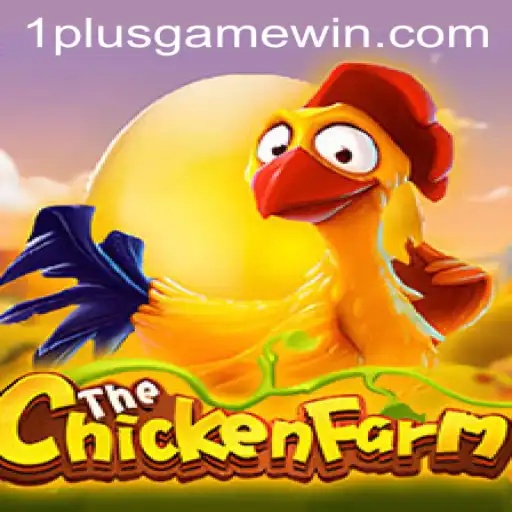 Unveiling the Excitement of ChickenFarm: A Guide to Winning with 1plusgame Strategy